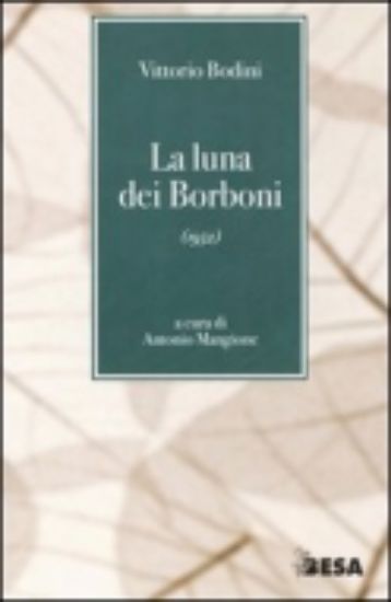 Immagine di La luna dei Borboni